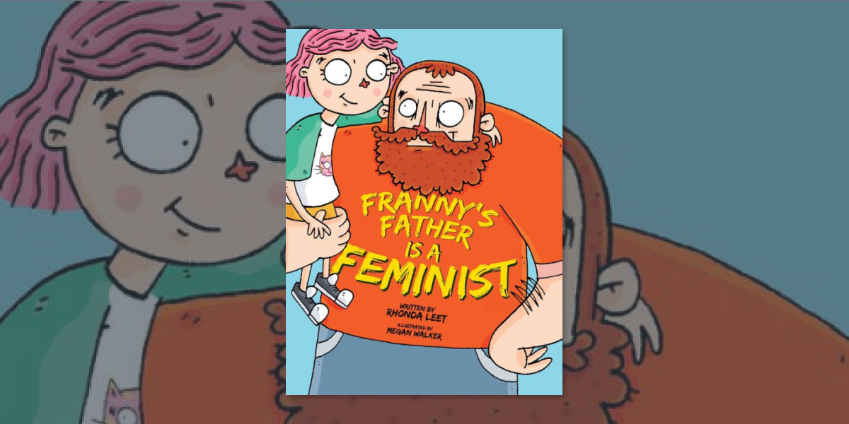 Franny's father is a feminist - feminist children's books
