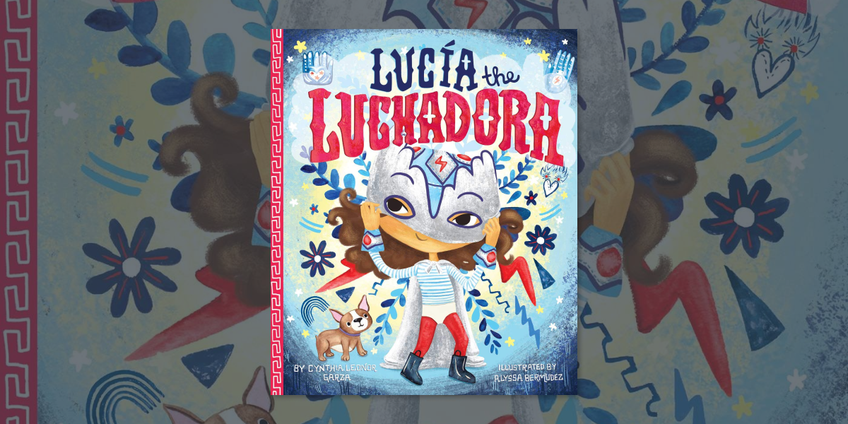 Lucia the luchadora - feminist children's books